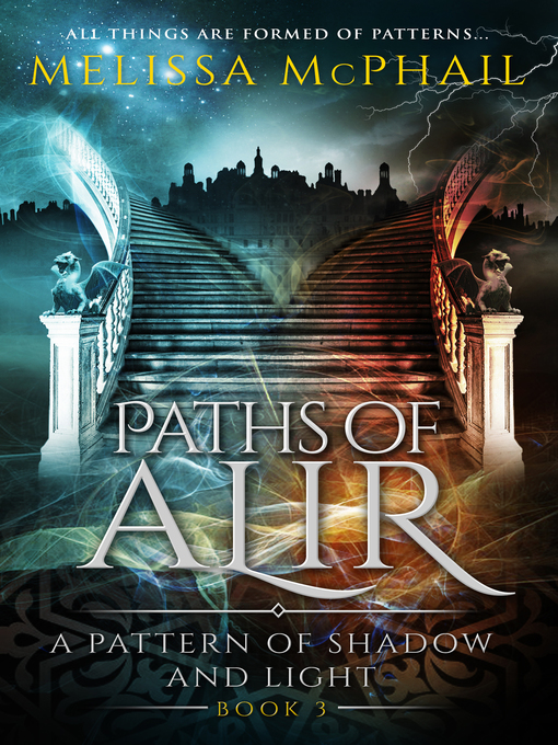 Title details for Paths of Alir by Melissa McPhail - Available
